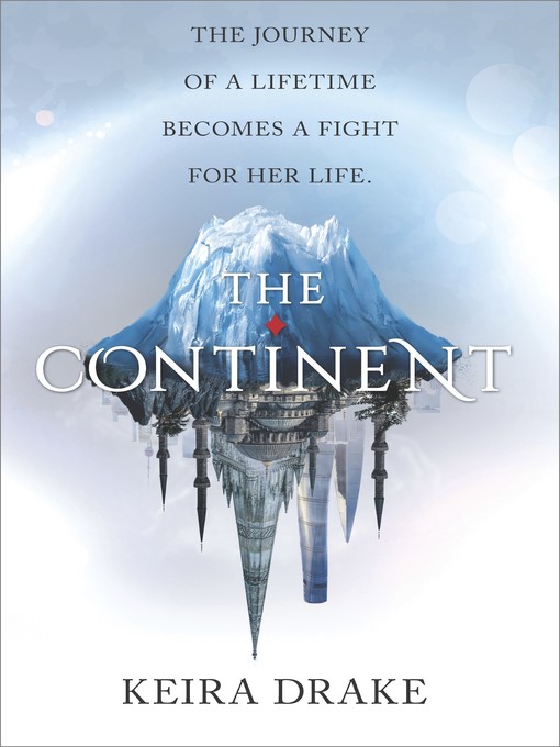 Title details for The Continent by Keira Drake - Wait list